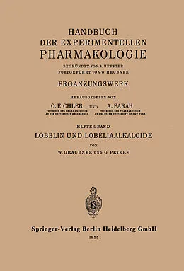 E-Book (pdf) Lobelin und Lobeliaalkaloide von W. Graubner, G. Peters