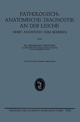 Kartonierter Einband Pathologisch-Anatomische Diagnostik an der Leiche von Hermann Heinrich Wilhelm Beitzke