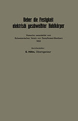 Kartonierter Einband Ueber die Festigkeit elektrisch geschweißter Hohlkörper von Eduard Höhn