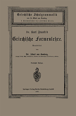 Kartonierter Einband Dr. Carl Frankes Griechische Formenlehre von Carl Franke, Albert von Bamberg