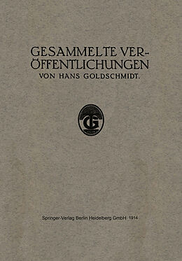 Kartonierter Einband Gesammelte Veröffentlichungen von Hans Goldschmidt