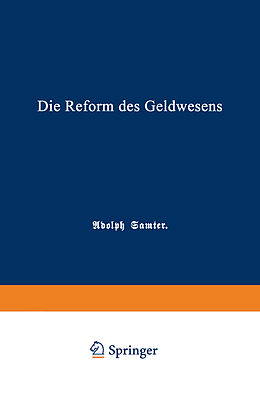 Kartonierter Einband Die Reform des Geldwesens von Adolph Samter