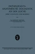 E-Book (pdf) Pathologisch-Anatomische Diagnostik an der Leiche von Hermann Heinrich Wilhelm Beitzke