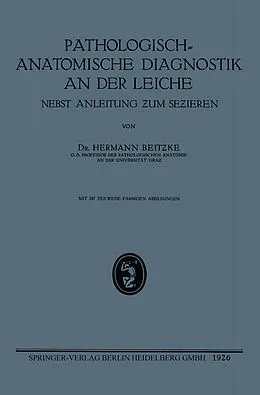 E-Book (pdf) Pathologisch-Anatomische Diagnostik an der Leiche von Hermann Heinrich Wilhelm Beitzke