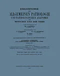 E-Book (pdf) Ergebnisse der Allgemeinen Pathologie und Pathologischen Anatomie des Menschen und der Tiere von Th. Axenfeld, Arthur Birch-Hirschfeld, W. Hoffmann