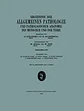 E-Book (pdf) Ergebnisse der Allgemeinen Pathologie und Pathologischen Anatomie des Menschen und der Tiere von Th. Baumann, H. Brendt, Ernst Klenk