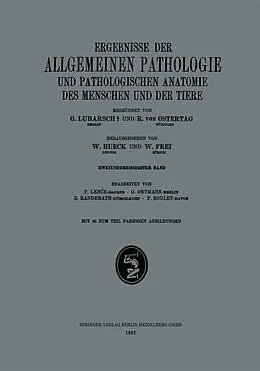 E-Book (pdf) Ergebnisse der Allgemeinen Pathologie und Pathologischen Anatomie des Menschen und der Tiere von P. Lence, Günther Ortmann, Edmund Randerath