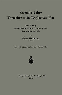 E-Book (pdf) Zwanzig Jahre Fortschritte in Explosivstoffen von Oscar Guttmann