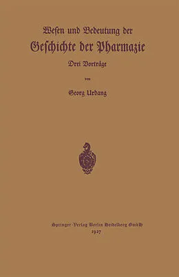E-Book (pdf) Wesen und Bedeutung der Geschichte der Pharmazie von Georg Urban