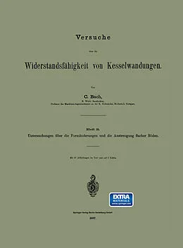 E-Book (pdf) Versuche über die Widerstandsfähigkeit von Kesselwandungen von C. BACH