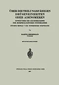 E-Book (pdf) Über die teilungsfähigen Drüseneinheiten oder Adenomeren, sowie über die Grundbegriffe der morphologischen Systemlehre von Martin Heidenhain