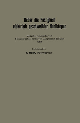 E-Book (pdf) Ueber die Festigkeit elektrisch geschweißter Hohlkörper von Eduard Höhn