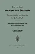 E-Book (pdf) Ueber den Einfluß wirthschaftlicher Maßregeln auf Zuwachsverhältnisse und Rentabilität der Waldwirthschaft von Martin Behringer
