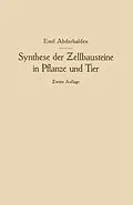 E-Book (pdf) Synthese der Zellbausteine in Pflanze und Tier von Emil Abderhalden