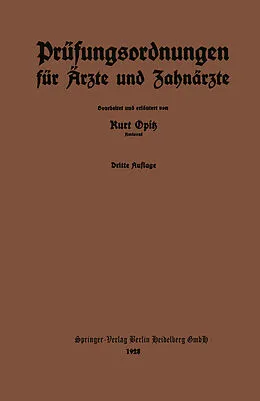 E-Book (pdf) Prüfungsordnungen für Ärzte und Zahnärzte von Kurt Opitz