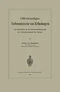 E-Book (pdf) Offenkundiges Vorbenutztsein von Erfindungen als Hinderniss für die Patentertheilung und als Nichtigkeitsgrund für Patente von Erich von Böhmer