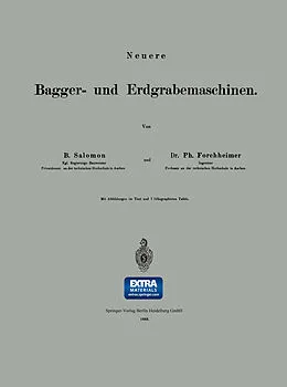 E-Book (pdf) Neuere Bagger- und Erdgrabemaschinen von B. Salomon, Philipp Forchheimer
