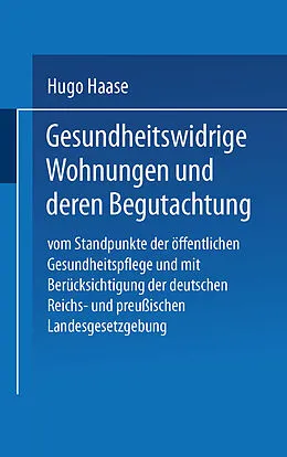 E-Book (pdf) Gesundheitswidrige Wohnungen und deren Begutachtung von Hugo Haase