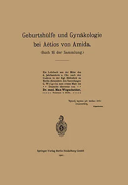 E-Book (pdf) Geburtshülfe und Gynäkologie bei Aëtios von Amida von NA Aetius