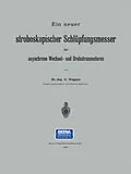 E-Book (pdf) Ein neuer stroboskopischer Schlüpfungsmesser für asynchrone Wechsel- und Drehstrommotoren von G. Wagner