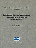 E-Book (pdf) Die Stellung der deutschen Maschinenindustrie im deutschen Wirtschaftsleben und auf dem Weltmarkte von Gustav Frölich