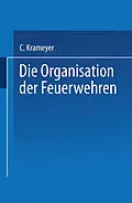 E-Book (pdf) Die Organisation der Feuerwehren von C. Krameyer