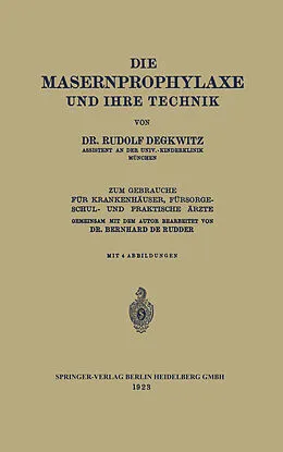 E-Book (pdf) Die Masernprophylaxe und Ihre Technik von Rudolf Degkwitz