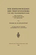 E-Book (pdf) Die Kriegsschäden des Nervensystems und ihre Folgeerscheinungen von M. Lewandowsky