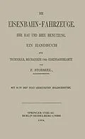 E-Book (pdf) Die Eisenbahn-Fahrzeuge. Ihr bau und ihre Benutzung von Franz Stoessel