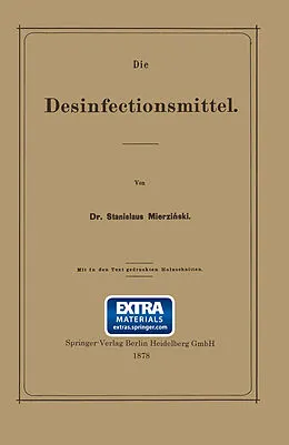 E-Book (pdf) Die Desinfectionsmittel von Stanislaus Mierzianski