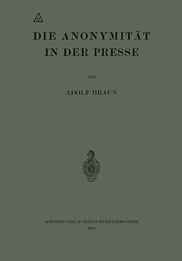 E-Book (pdf) Die Anonymität in der Presse von Adolf Braun
