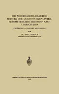 E-Book (pdf) Die Abderhalden-Reaktion mittels der Quantitativen Interferometrischen Methode nach P. Hirsch-Jena von Paul Hirsch