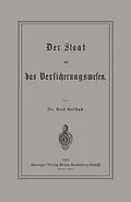 E-Book (pdf) Der Staat und das Versicherungswesen von Ernst Rellstab