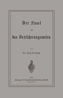 E-Book (pdf) Der Staat und das Versicherungswesen von Ernst Rellstab