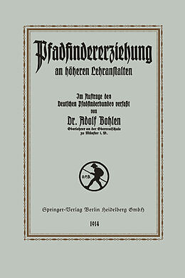 Kartonierter Einband Pfadfinder-Erziehung an höheren Lehranstalten von Adolf Bohlen