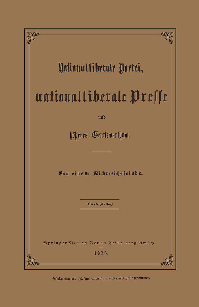 Nationalliberale Partei, Nationalliberale Presse und höheres Gentlemanthum