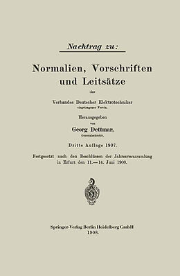 Kartonierter Einband Nachtrag zu: Normalien, Vorschriften und Leitsätze des Verbandes Deutscher Elektrotechniker von Georg Dettmar