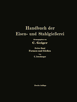 Kartonierter Einband Handbuch der Eisen- und Stahlgießerei von Professor Dr.-Ing. e. h. O. Bauer, Professor Dr. Dr.-Ing. e. h. L. Beck, Ing. Georg Buzek