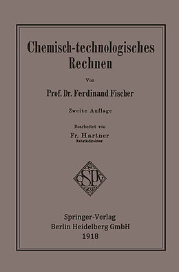 Kartonierter Einband Chemisch-technologisches Rechnen von Ferdinand Fischer