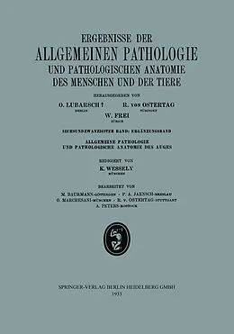 E-Book (pdf) Ergebnisse der Allgemeinen Pathologie und Pathologischen Anatomie des Menschen und der Tiere von O. Lubarsch, R. von Ostertag, W. Frei