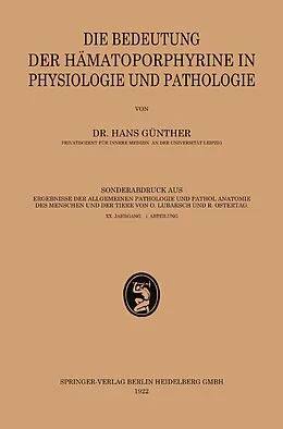 E-Book (pdf) Die Bedeutung der Hämatoporphyrine in Physiologie und Pathologie von Hans Günther