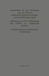 E-Book (pdf) Vorschriften für die Errichtung und den Betrieb elektrischer Starkstromanlagen nebst Ausführungsregeln von eV Verband Deutscher Elektrotechniker
