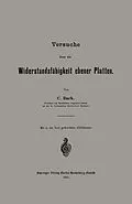 E-Book (pdf) Versuche über die Widerstandsfähigkeit ebener Platten von Carl von Bach