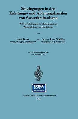 E-Book (pdf) Schwingungen in den Zuleitungs- und Ableitungskanälen von Wasserkraftanlagen von Josef Frank, Josef Schüller