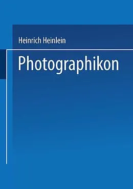 E-Book (pdf) Photographikon von Heinrich Heinlein, Julius Krüger