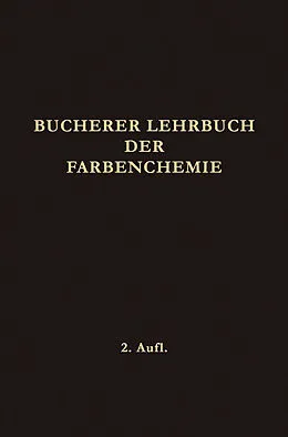 E-Book (pdf) Lehrbuch der Farbenchemie von Hans Theodor Bucherer
