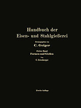 E-Book (pdf) Handbuch der Eisen- und Stahlgießerei von Professor Dr.-Ing. e. h. O. Bauer, Professor Dr. Dr.-Ing. e. h. L. Beck, Ing. Georg Buzek