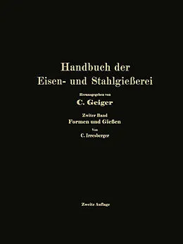 E-Book (pdf) Handbuch der Eisen- und Stahlgießerei von Professor Dr.-Ing. e. h. O. Bauer, Professor Dr. Dr.-Ing. e. h. L. Beck, Ing. Georg Buzek