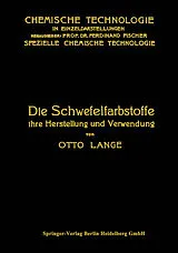 E-Book (pdf) Die Schwefelfarbstoffe ihre Herstellung und Verwendung von Otto Lange