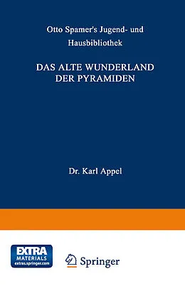 E-Book (pdf) Das alte Wunderland der Pyramiden von Karl Oppel